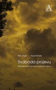 Nejv�t�� obr�zek v�robku Svoboda projevu - Demokracie, rovnost a svoboda slova J�ger Petr, Molek Pavel,