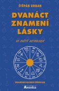 Největší obrázek výrobku Dvanáct znamení lásky Urban Štěpán Největší obrázek výrobku Dvanáct znamení lásky Urban Štěpán
