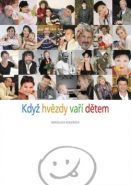 Největší obrázek výrobku kniha Když hvězdy vaří dětem Besserová Miroslava Největší obrázek výrobku kniha Když hvězdy vaří dětem Besserová Miroslava