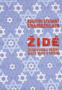 Největší obrázek výrobku Židé, jejich původ a příčiny jejich vlivu v Evropě Chamberlain Houston Stewart Největší obrázek výrobku Židé, jejich původ a příčiny jejich vlivu v Evropě Chamberlain Houston Stewart
