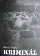 Největší obrázek výrobku kniha Kriminál Irving David Největší obrázek výrobku kniha Kriminál Irving David