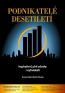 Největší obrázek výrobku kniha Podnikatelé desetiletí Smělý Roman, Chlouba Martin Největší obrázek výrobku kniha Podnikatelé desetiletí Smělý Roman, Chlouba Martin