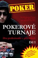 Největší obrázek výrobku Pokerové turnaje - Hra profesionálů v příkladech - 1. díl autor neuveden Největší obrázek výrobku Pokerové turnaje - Hra profesionálů v příkladech - 1. díl autor neuveden