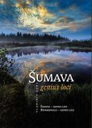 Největší obrázek výrobku Šumava genius loci Kunc Vladimír Největší obrázek výrobku Šumava genius loci Kunc Vladimír
