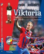 Nejv�t�� obr�zek v�robku VIKTORIA - Velk� kronika plze�sk�ho fotbalov�ho klubu 1911-2015 Hochman Pavel