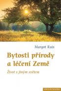 Největší obrázek výrobku Bytosti přírody a léčení Země Ruis Margot Největší obrázek výrobku Bytosti přírody a léčení Země Ruis Margot