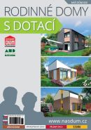 Největší obrázek výrobku Rodinné domy s dotací - Náš dům XXX. autor neuveden Největší obrázek výrobku Rodinné domy s dotací - Náš dům XXX. autor neuveden