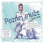 Nejv�t�� obr�zek v�robku Poznej mu�e beze slov aneb Mapa mu�e od hlavy a� k pat� Jan��kov� Laura