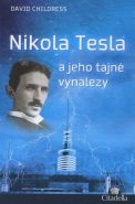 Největší obrázek výrobku kniha Nikola Tesla a jeho tajné vynálezy Childress David Největší obrázek výrobku kniha Nikola Tesla a jeho tajné vynálezy Childress David