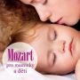 V�ce informac� o v�robku Mozart pro maminky a d�ti - CD