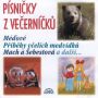 V�ce informac� o v�robku P�sni�ky z Ve�ern��k� - V�el� medv�dci - CD