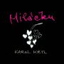 V�ce informac� o Mil��ku - Karel Kryl - CD