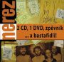 V�ce informac� o v�robku Nerez - ... a bastafidli! 2CD+DVD
