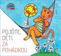 V�ce informac� o v�robku Poj�te, d�ti, za poh�dkou - CD