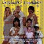 V�ce informac� o v�robku Ukol�bavky a poh�dky - CD