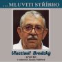 V�ce informac� o v�robku Vlastimil Brodsk� � Zpov�� CD (rozhovor se Zuzanou Mal��ovou)