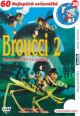 V�ce informac� o v�robku Brou�ci 2. - DVD