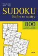 V�ce informac� o v�robku Sudoku - Sta�te se mistry - 800 lu�t�nek a podrobn� v�klad, jak se zdokonalit
