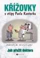 V�ce informac� o v�robku K��ovky s vtipy Pavla Kantorka - Jak p�e��t doktora