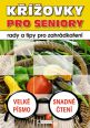 V�ce informac� o v�robku K��ovky pro seniory - rady a tipy pro zahr�dka�en�