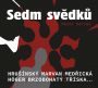 V�ce informac� o v�robku Sedm sv�dk� - CD