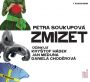 V�ce informac� o v�robku Zmizet - CDmp3 (�tou Kry�tof H�dek, Jan Meduna, Daniela Chod�rov�)