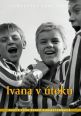 V�ce informac� o v�robku Ivana v �toku - DVD