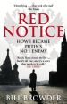 V�ce informac� o v�robku Red Notice - How I became Putin�s No. 1 enemy