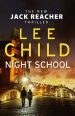 V�ce informac� o v�robku Night School  (Jack Reacher series)