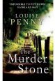 V�ce informac� o The Murder Stone (Inspector Gamache 4)