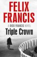 V�ce informac� o v�robku Triple Crown  (A Dick Francis novel)