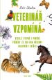 V�ce informac� o v�robku Veterin�� vzpom�n� - Vesel�, vtipn� i pou�n� p��b�hy ze ZOO pro v�echny milovn�ky zv��at