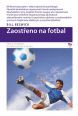 V�ce informac� o v�robku Zaost�eno na fotbal