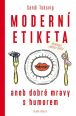 V�ce informac� o v�robku Modern� etiketa aneb dobr� mravy s humorem