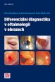 V�ce informac� o v�robku Diferenci�ln� diagnostika v oftalmologii v obrazech