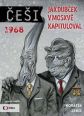 V�ce informac� o v�robku �e�i 1968 - Jak Dub�ek v Moskv� kapituloval