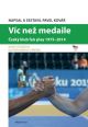 V�ce informac� o v�robku V�c ne� medaile - �esk� klub fair play 1975-2014