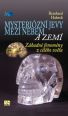 V�ce informac� o Mysteri�zn� jevy mezi nebem a zem�
