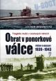 V�ce informac� o v�robku Obrat v ponorkov� v�lce � P���iny a n�sledky 1939�1945