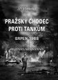 V�ce informac� o v�robku Pra�sk� chodec proti tank�m - srpen 1968