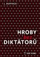 V�ce informac� o v�robku Hroby bez dikt�tor�