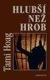 V�ce informac� o Hlub�� ne� hrob