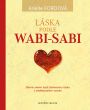 V�ce informac� o v�robku L�ska podle wabi-sabi