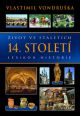 V�ce informac� o v�robku �ivot ve stalet�ch - 14. stolet� - Lexikon historie