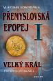 V�ce informac� o v�robku P�emyslovsk� epopej I. - Velk� kr�l P�emysl Otakar I.