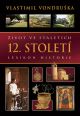 V�ce informac� o v�robku �ivot ve stalet�ch - 12. stolet� - Lexikon historie