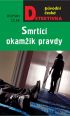 V�ce informac� o v�robku Smrt�c� okam�ik pravdy
