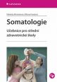 V�ce informac� o v�robku Somatologie - U�ebnice pro st�edn� zdravotnick� �koly