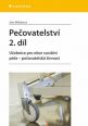 V�ce informac� o Pe�ovatelstv� 2. d�l - U�ebnice pro obor soci�ln� p��e