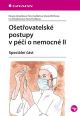 V�ce informac� o O�et�ovatelsk� postupy v p��i o nemocn� II - Speci�ln� ��st